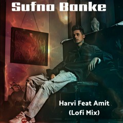 Sufna Banke Harvi Lofi-Mix ft.Amit.mp3