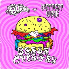 Burnout & µg - BeeseChurger (FREE DL)