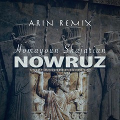 Homayoun Shajarian - Nowruz (Arin Remix)