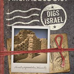 [ACCESS] PDF 🖌️ The Red-Haired Archaeologist Digs Israel by  Amanda Hope Haley [KIND