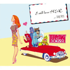 I still love H.    E.    R.     feat.   KANYE WEST