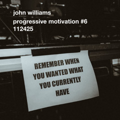 progressive motivation #6 112425