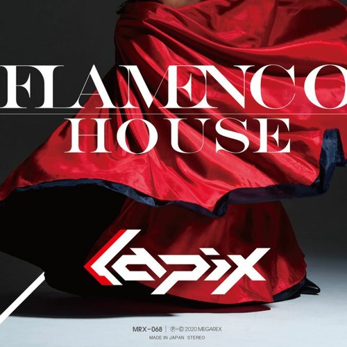 Lapix - Flamenco House