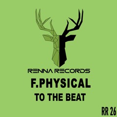 F.PHYSICAL - TO THE BEAT