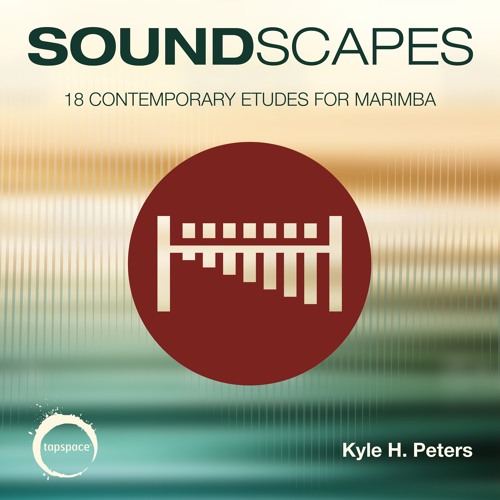 Soundscapes (Kyle H. Peters)