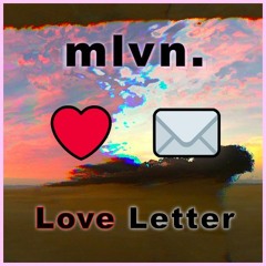mlvn. - LOVE LETTER