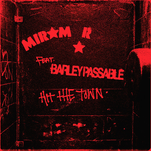 Hit The Town ft. Barley Passable