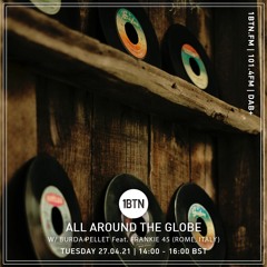 All Around The Globe with Burda Pellet ft Frankie 45 - 27.04.2021