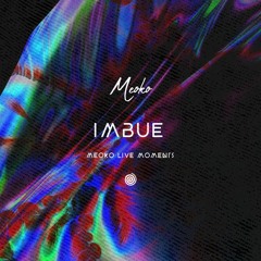 MEOKO Live Moments with Imbue - recorded @ Floyd, Miami (24/07/2021)