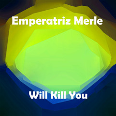 Emperatriz Merle - Drink And Shout