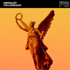 Greenleef - The Expressive (Out Now)