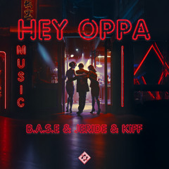 B.A.S.E,JERIDE,KIFF - HEY OPPA
