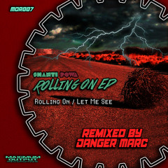 Rolling On (Danger Marc Remix)