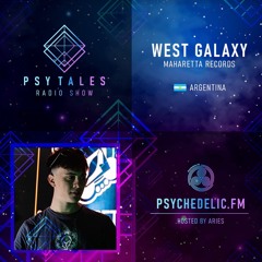 PsyTales Episode 111: West Galaxy (ARG) - Live Set for Psychedelic.FM