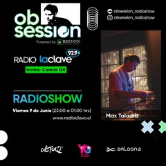 Max Taladriz @ OBSESSION_RADIOSHOW (Viernes 9 Junio )