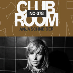 Club Room 378 with Anja Schneider