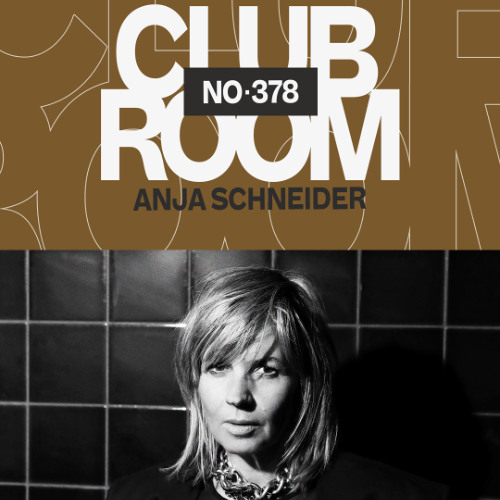 Club Room 378 with Anja Schneider