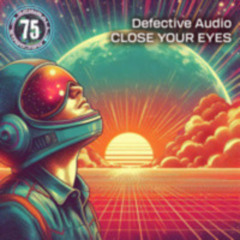 SPINBALL075 - Defective Audio - Close Your Eyes
