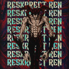 Resxrrect Ren [Ft. Do Not Resurrect] (Prod. Sayori)