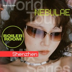 Nebulae | World Tour: Shenzhen