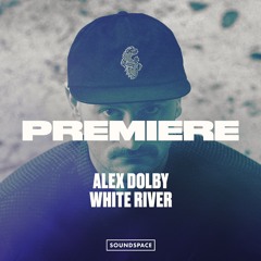 Premiere: Alex Dolby - White River [Sequenzial Shift]