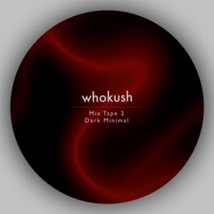 Dark Minimal / Mixtape 2