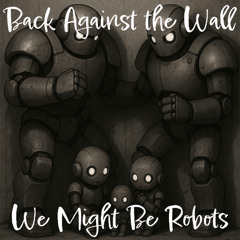 Back Against the Wall