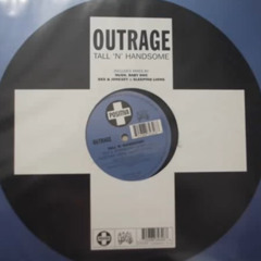 OUTRAGE - TALL N HANDSOME (Dex & Jonesey Club Mix)