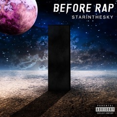 Before Rap (Prod. luciid X haze)