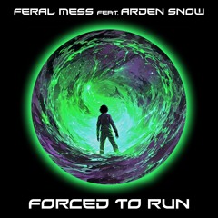 Forced To Run (feat. Arden Snow)
