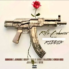 RIFLE BEHAVIOR RIDDIM MIX