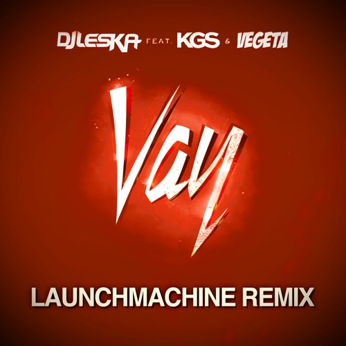 Stream Vegedream & Dj Leska - Vay (Launchmachine Afro Remix) VOLUME 1 ...