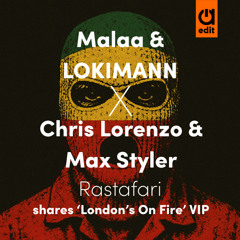 Malaa & LOKMANN x Chris Lorenzo & Max Styler - Rastafari (shares 'London's on Fire' VIP)