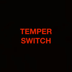 Temper Switch