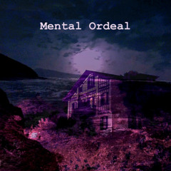 Mental Ordeal