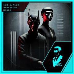 Sin Djalin - Dangerous Minds