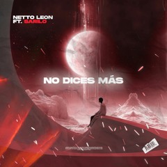 Netto Leon Ft. SariLo - No Dices Más!