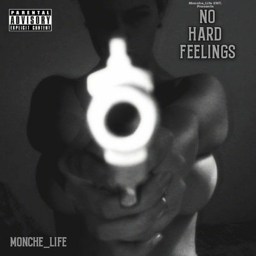 Monche_Life - N.H.F (NO HARD FEELINGS)