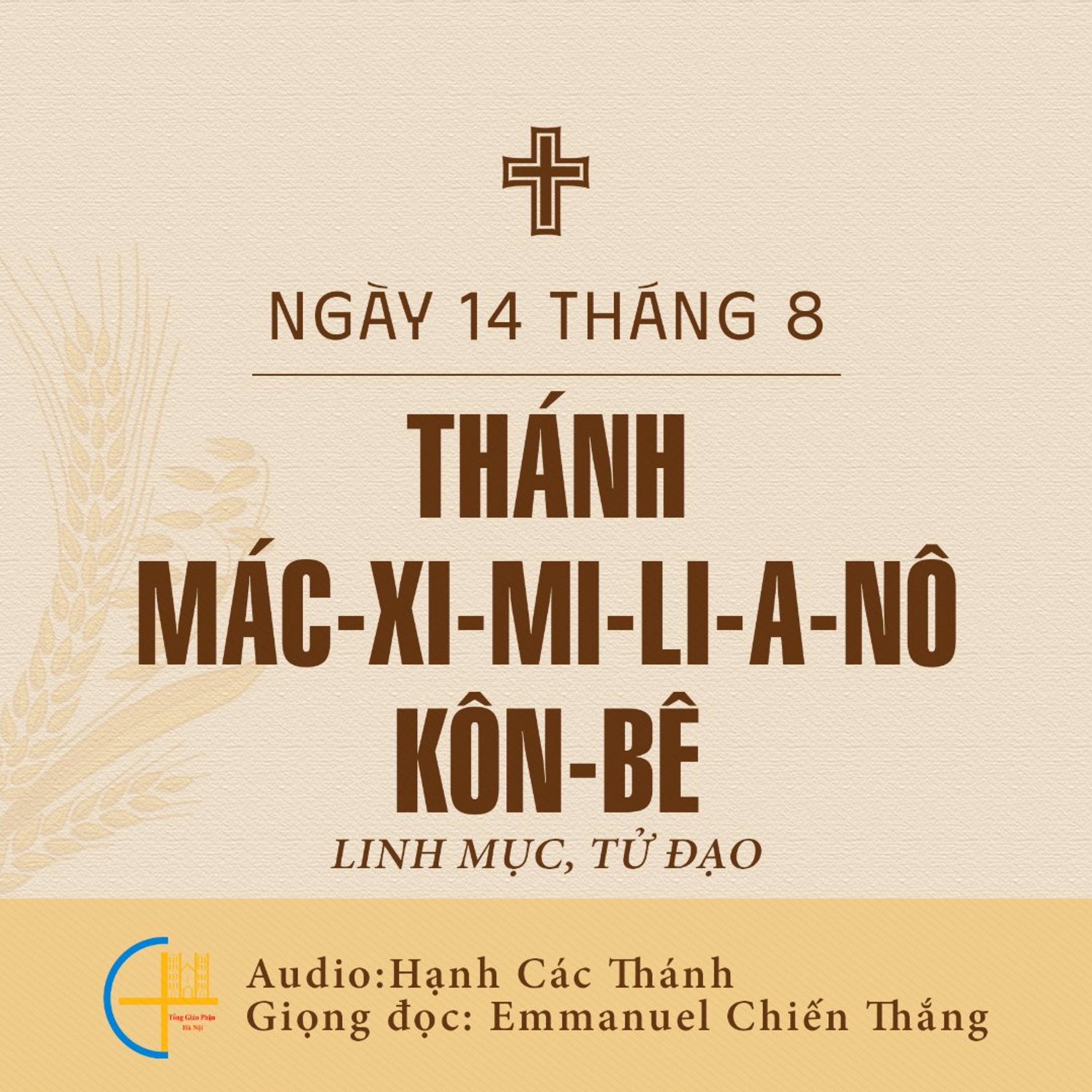 Ngày 14-8: Thánh Mác-xi-mi-li-a-nô Kôn-bê, Linh mục, Tử đạo episode artwork