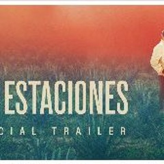 Dos Estaciones (2022) FullMovie MP4/720p 4449835