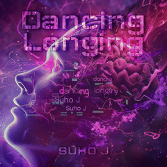 Dancing Longing