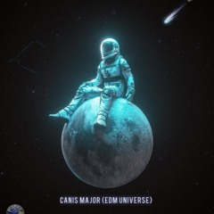 Canis Major (EDM) Universe ALBUM