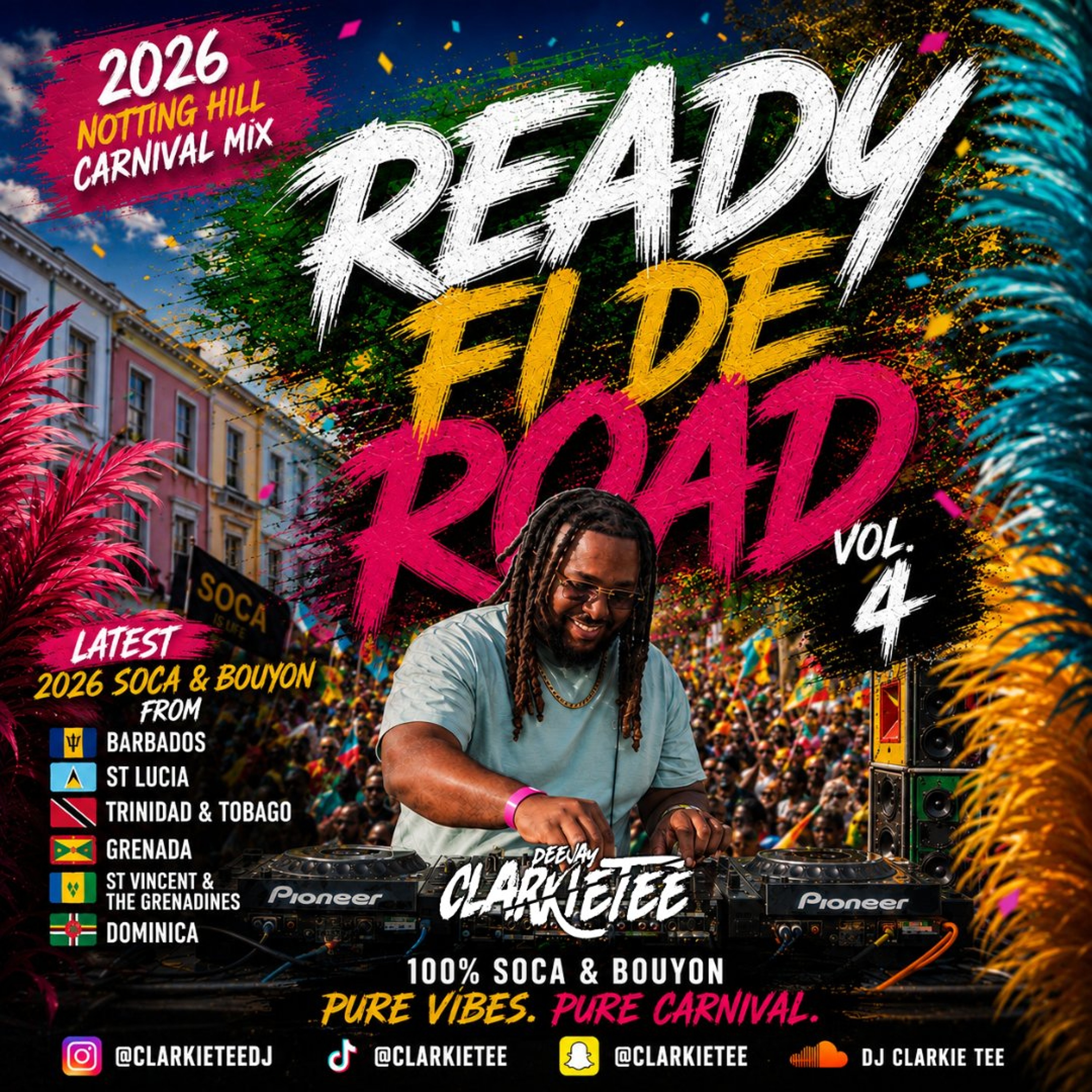 READY FI DE ROAD - VOL.4 | NOTTING HILL CARNIVAL 2026 | SOCA MIX | DJ CLARKIE TEE episode artwork