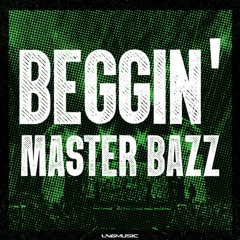 Master Bazz - Beggin' (Bonkerz Remix Edit)