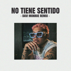 Beéle - No Tiene Sentido (Davi Monroe Remix) [FREE DL]