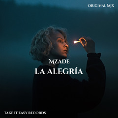 Mzade - La Alegría (Original Mix)