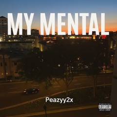 MY MENTAL