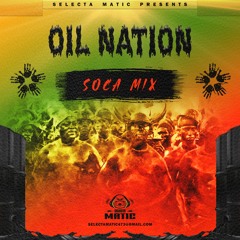 OIL NATION SOCA MIX 🥵🔥
