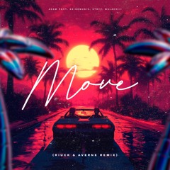 ADAM PORT, KEINEMUSIK, STRYV, MALACHIII - MOVE (RIUCK & AVERNE REMIX)