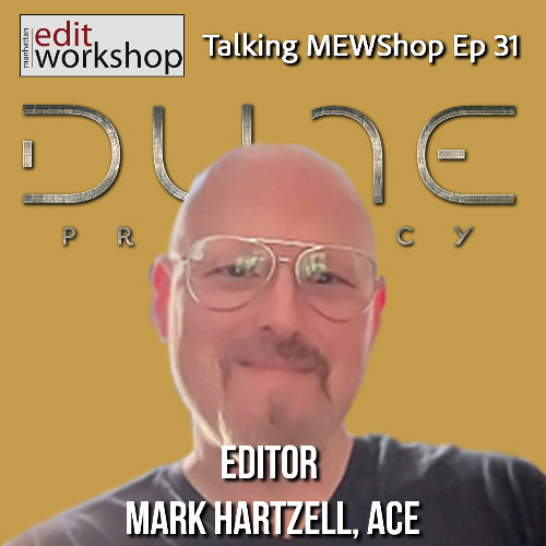 Editor Mark Hartzell, ACE, Navigating a Career in Editing: Insights and Experiences